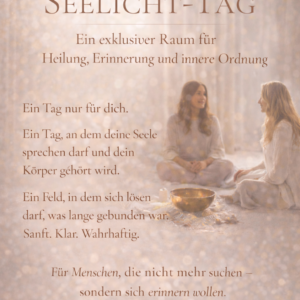 Dein SEELENlicht-Tag - ein Tag nur für Dich✨Ein exklusiver Tag der Liebe, Heilung und Rückverbindung ❗KURZFRISTIG freigeworden ❗
